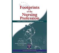 Footprints Of The Nursing Profession. Current Trends And Emerging Issues In Ghana
