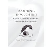 Footprints Through Time: A World History Timeline Book For Homeschool