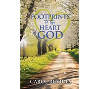Footprints to the Heart of God - Carol Rhodes - Trilogy Christian Publishing - ebook (ePub) - Livre