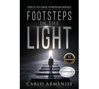 Footsteps in the Light: Stories of Faith, Courage, Retribution, and Forgiveness