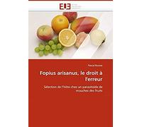 Fopius Arisanus, Le Droit À L''erreur