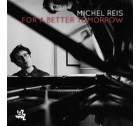 Michel Reis – For a Better Tomorrow – CD – Integral