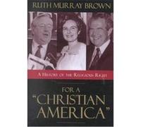 For a Christian America Ruth Murray Brown (Auteur)