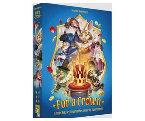 For a crown - coups et fourberies