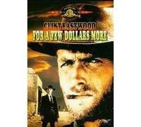 FOR A FEW DOLLARS MORE/ET POUR QUELQUES DOLLARS DE PLUS/BIL G
