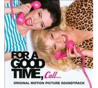 For A Good Time, Call... [Original Soundtrack]