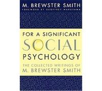 For a Significant Social Psychology M. Brewster Smith (Auteur)