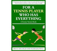 For a Tennis Player Who Has Everything: A Funny Tennis Book