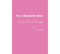 For a Wonderful Mom - Fueled by Coffee and Grace: Mother’s Day gift for mom | Funny coffee lover notebook | Sentimental journal for mothers | Perfect birthday or Christmas gift for her.