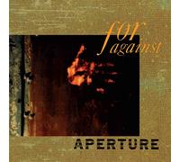 For Against - Aperture