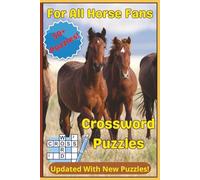 For All Horse Fans Crossword Puzzles: Crossword Puzzles with Easy To Read Print about Horses, Horse Breeds, Tackle and Equestrian lingo | 6 x 9 inches ... for Vacations, Holidays and Relaxation
