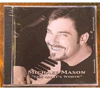 Mason, Michael - for All It's Worth