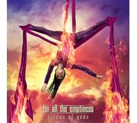 Circus of Gods – For All the Emptiness