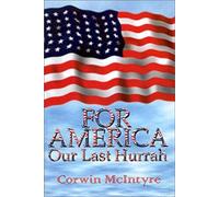 For America Our Last Hurrah