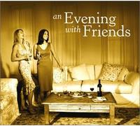 for an Evening with Friends