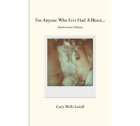 For Anyone Who Ever Had A Heart...: Anniversary Edition