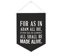For As in Adam All Die, even So in Christ All Shall Be Made Alive - Bannière en toile à suspendre - Fanion - Bannière murale décorative pour salon, chambre à coucher, bureau, cadeaux de vacances