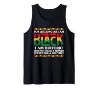 « for as Long as I am Black I am Historic Black History Month » Débardeur