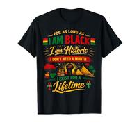 for As Long i Am Black im Historic T-Shirt