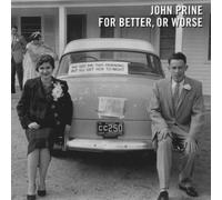 For Better, or Worse by John Prine [Audio CD] NEUF