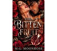 For Bitten Fruit: A Dark Vampire Romance