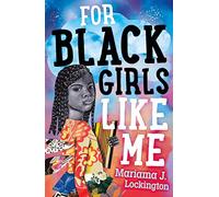For Black Girls Like Me