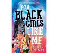 For Black Girls Like Me by Mariama J. Lockington Mariama J. Lockington (Auteur)