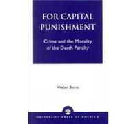 For Capital Punishment by Walter Berns Walter Berns (Auteur)