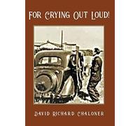 For Crying Out Loud