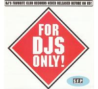 For Dj's Only
