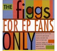 For Ep Fans Only by Figgs