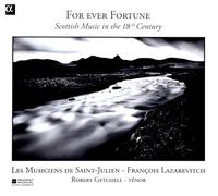 For Ever Fortune: Airs Et Danses Ecossais Du 18e Siecle