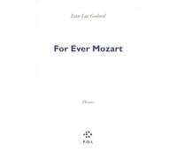 For Ever Mozart Phrases - Jean-Luc Godard - P.o.l. - broché - Livre