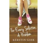 For Every Solution, A Problem - [Livre en VO] Kerstin Gier, Erik Macki (Auteur)
