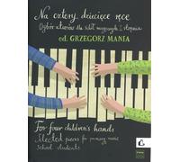 For Four Children's Hands: Selected Piano Pieces for Primary Music School Students Piano Duet