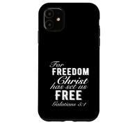 For Freedom Christ Has Set Us Free Galates 5:1 Christian Coque pour iPhone 11