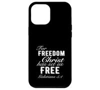 For Freedom Christ Has Set Us Free Galates 5:1 Christian Coque pour iPhone 12 Pro Max