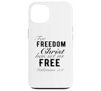 For Freedom Christ Has Set Us Free Galates 5:1 Christian Coque pour iPhone 13