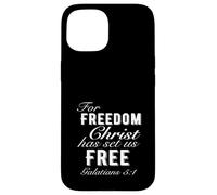 For Freedom Christ Has Set Us Free Galates 5:1 Christian Coque pour iPhone 15