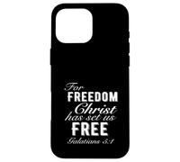 For Freedom Christ Has Set Us Free Galates 5:1 Christian Coque pour iPhone 16 Pro Max