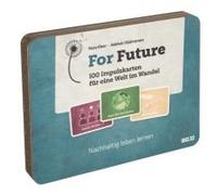 For Future - 100 Impulskarten Für Eine Welt Im Wandel