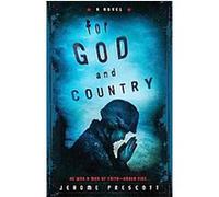 For God and Country Jerome Prescott (Auteur)