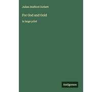 For God and Gold: in large print