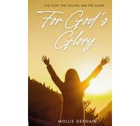 FOR GOD’S GLORY