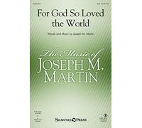 For God So Loved the World - CHORAL SCORE
