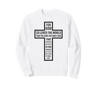 for God So Loved The World John 3:16 Croix chrétienne Sweatshirt