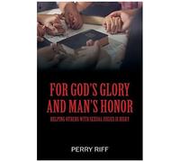 For God's Glory And Man's Honor
