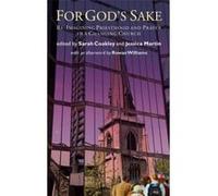 For God's Sake: Re-Imagining Priesthood and Prayer in a Changing Church - [Version Originale] Inconnu (Auteur)