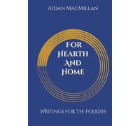 For Hearth And Home: Writings For the Folkish