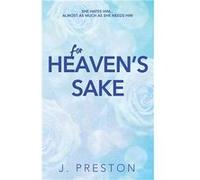 For Heavens Sake - J. Preston - Dirty Talk Publishing Ltd - Livre en Anglais J. PrestonJ. Preston (Auteur)